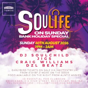 SOULIFE ON SUNDAY | Bank Holiday Special | 30th Aug | Early bird